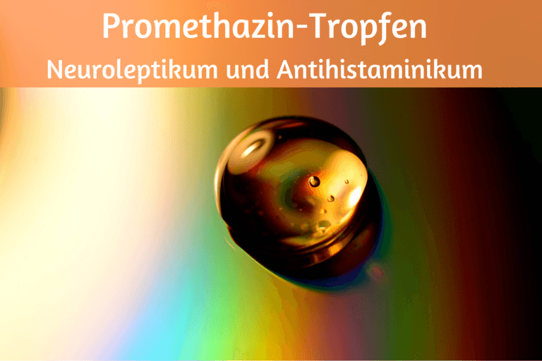 Promethazin Tropfen (Atosil): Hilfe von Neuraxpharm und Co.