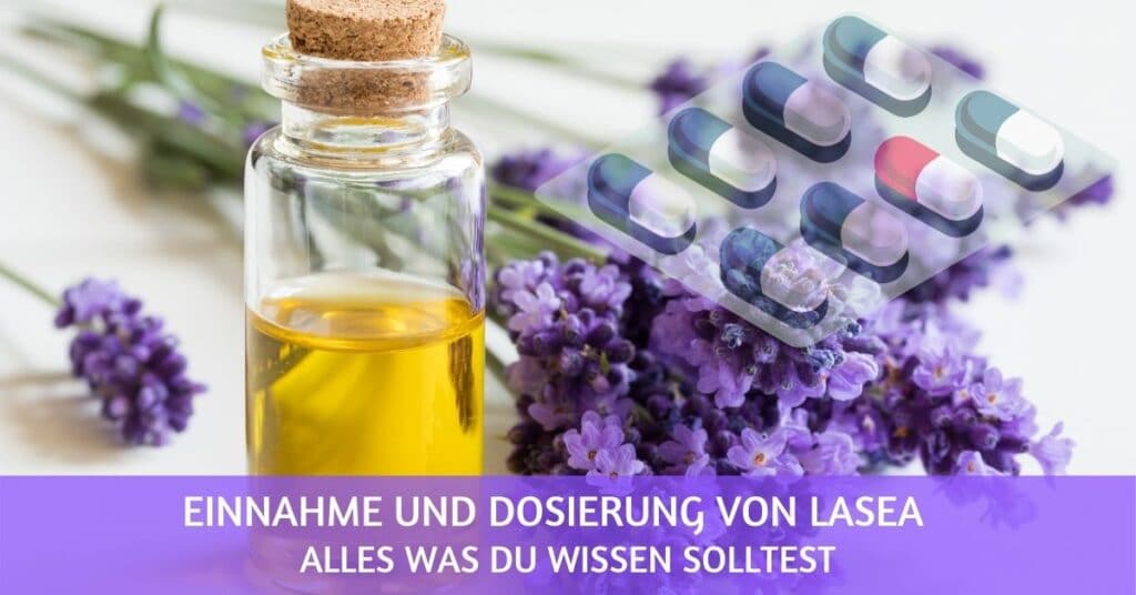 Lasea Dosierung und Einnahme