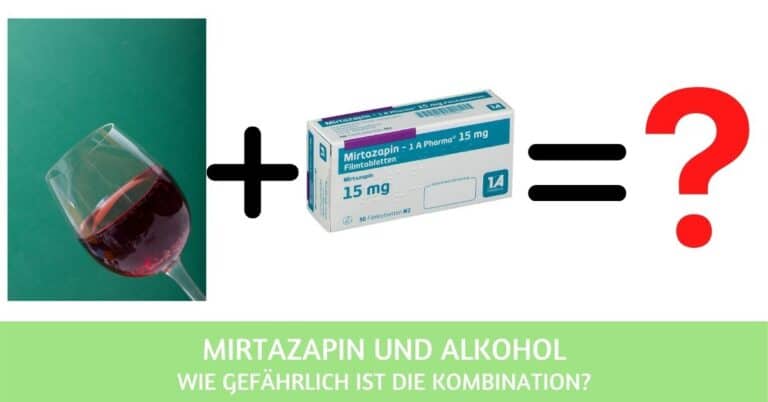 Mirtazapin und Alkohol: wie gefährlich ist diese Kombi?