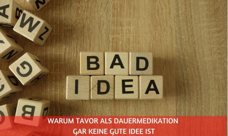 Tavor als Dauermedikation