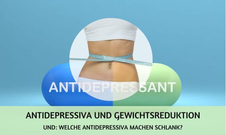 Antidepressiva gewichtsreduktion schlank machen