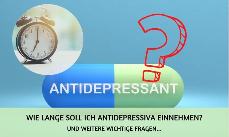 Wie lange Antidepressiva einnehmen