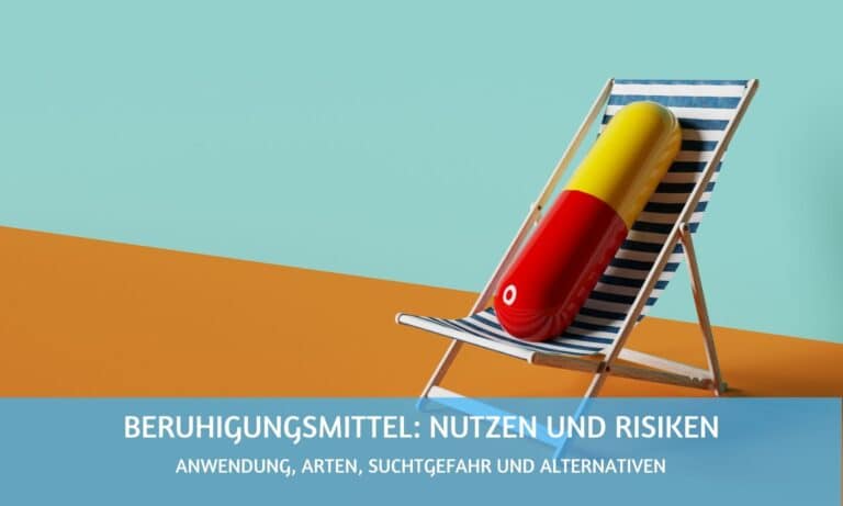 Beruhigungsmittel Nutzen und Risiken