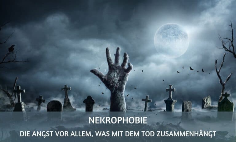 Nekrophobie: die Angst vor Toten, Leichen und Co