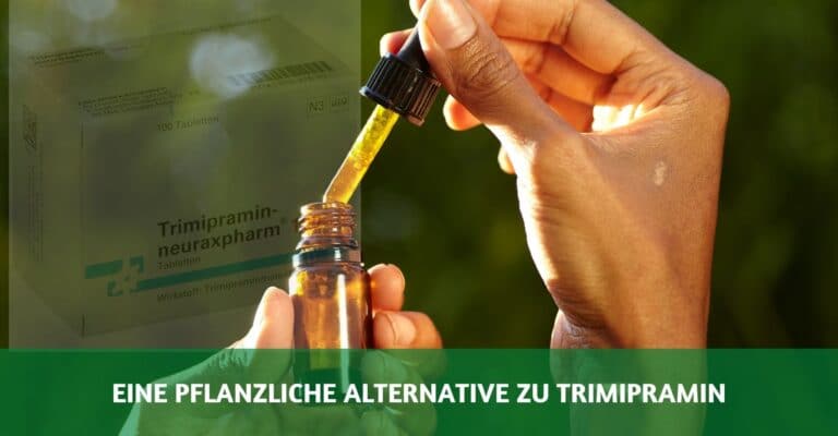 Eine pflanzliche Alternative zu Trimipramin