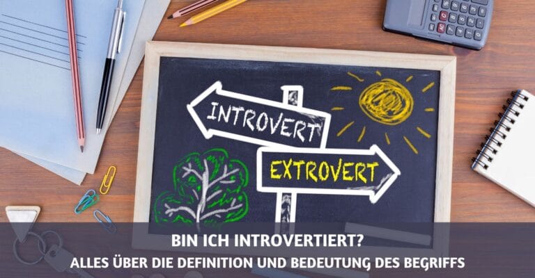 Bin ich introvertiert Bedeutung und Definition