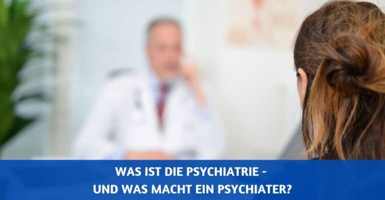 Was ist Psychiatrie