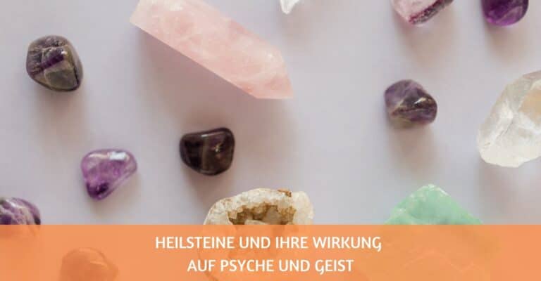 heilsteine wirkung psyche