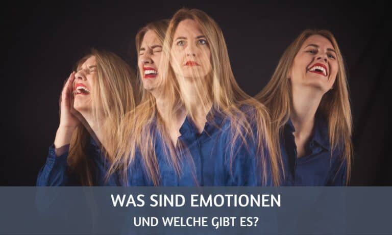 Was sind Emotionen und welche Arten gibt es?