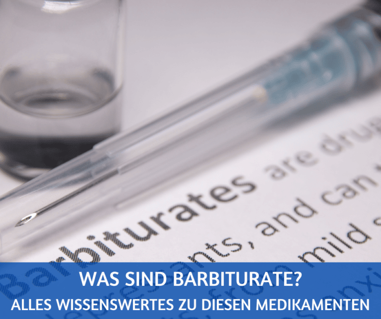 Was sind Barbiturate und wofür sind diese Medikamente gut?