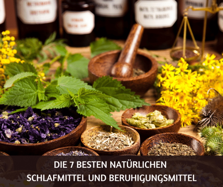 <strong>Die 7 besten natürlichen Schlafmittel und Beruhigungsmittel</strong>