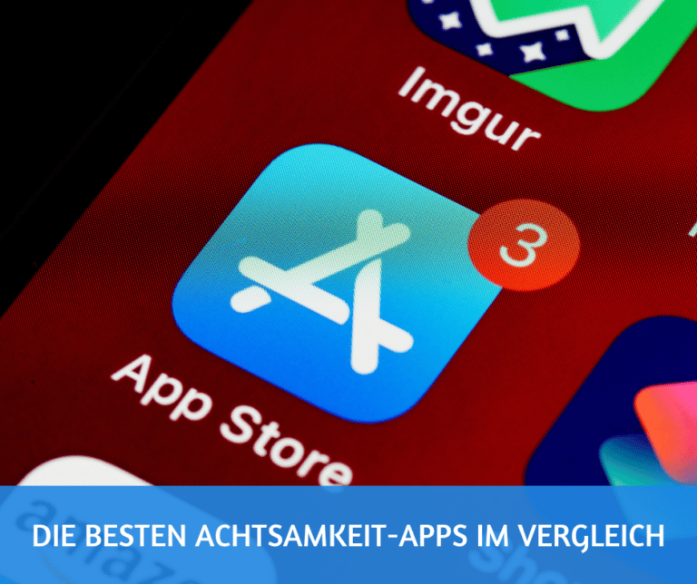 Die besten Achtsamkeit Apps im Vergleich