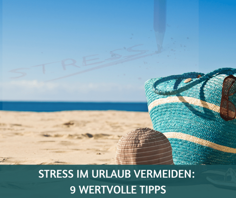 Stress im Urlaub vermeiden