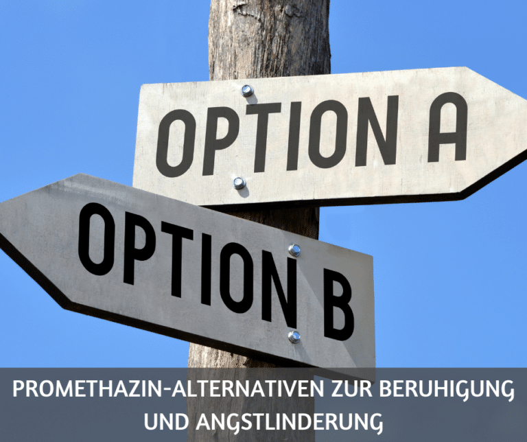 Promethazin-Alternativen zur Beruhigung und Angstlinderung