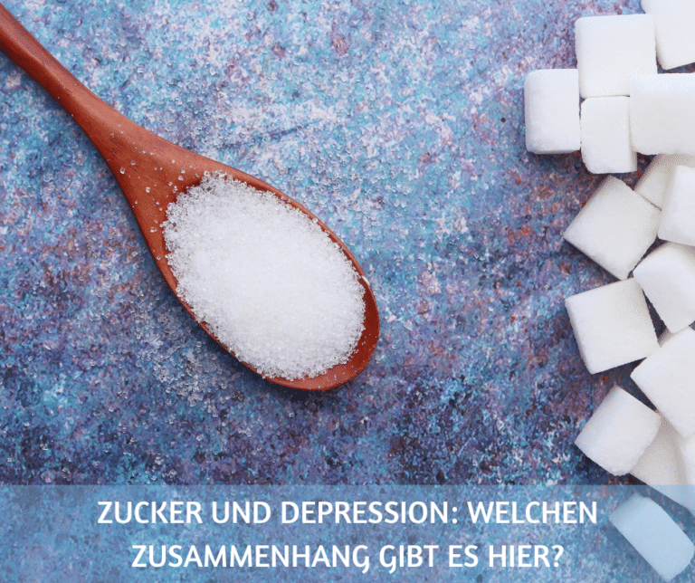 Zucker und Depression welchen Zusammenhang gibt es hier