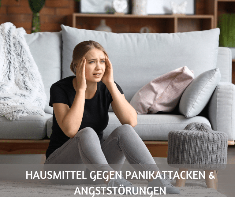 Hausmittel gegen Panikattacken & Angststörungen