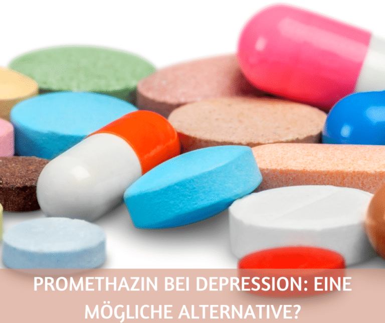 Promethazin bei Depression eine mögliche Alternative