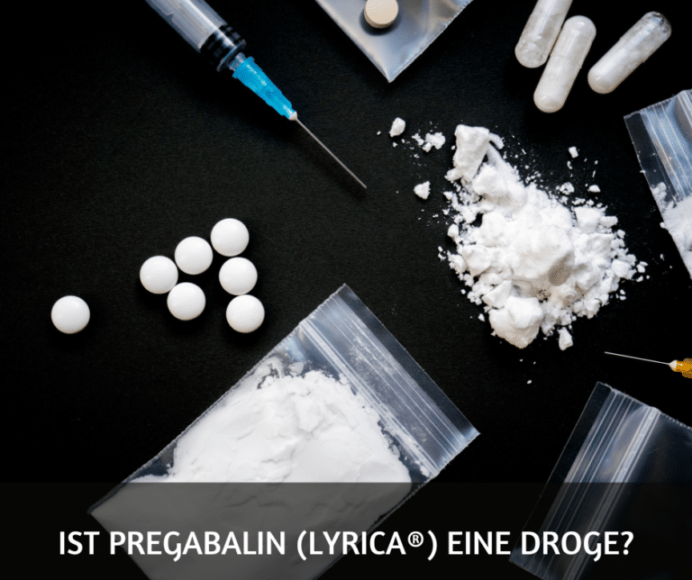 Ist Pregabalin (Lyrica®) eine Droge