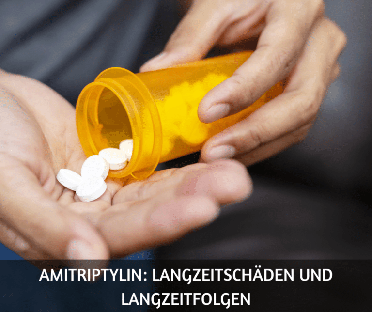 Amitriptylin Langzeitschäden und Langzeitfolgen