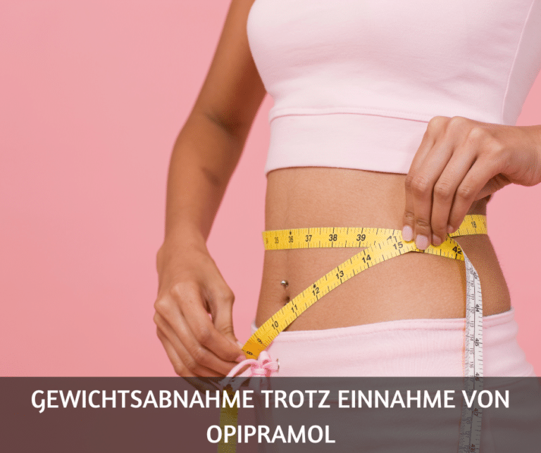 Gewichtsabnahme trotz Einnahme von Opipramol