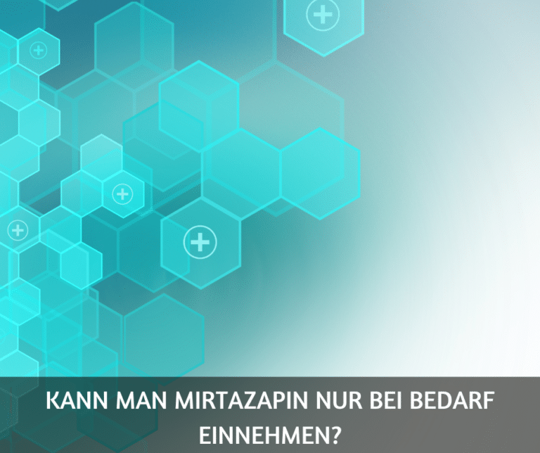 Kann man Mirtazapin nur bei Bedarf einnehmen