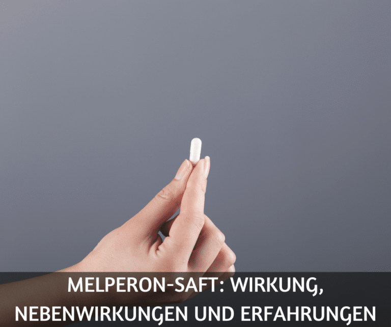 Melperon-Saft Wirkung, Nebenwirkungen und Erfahrungen