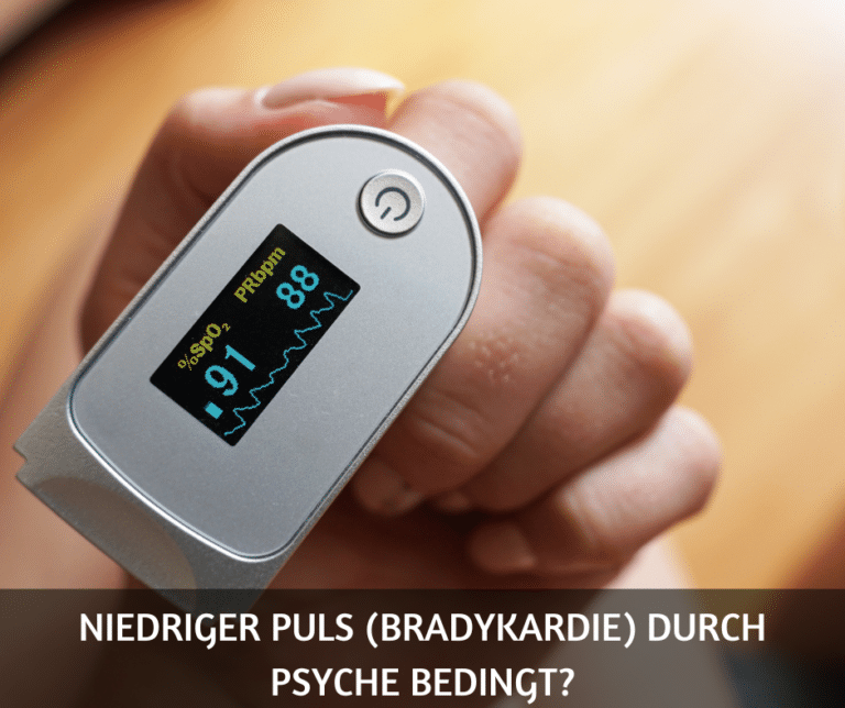 Niedriger Puls (Bradykardie) durch Psyche bedingt