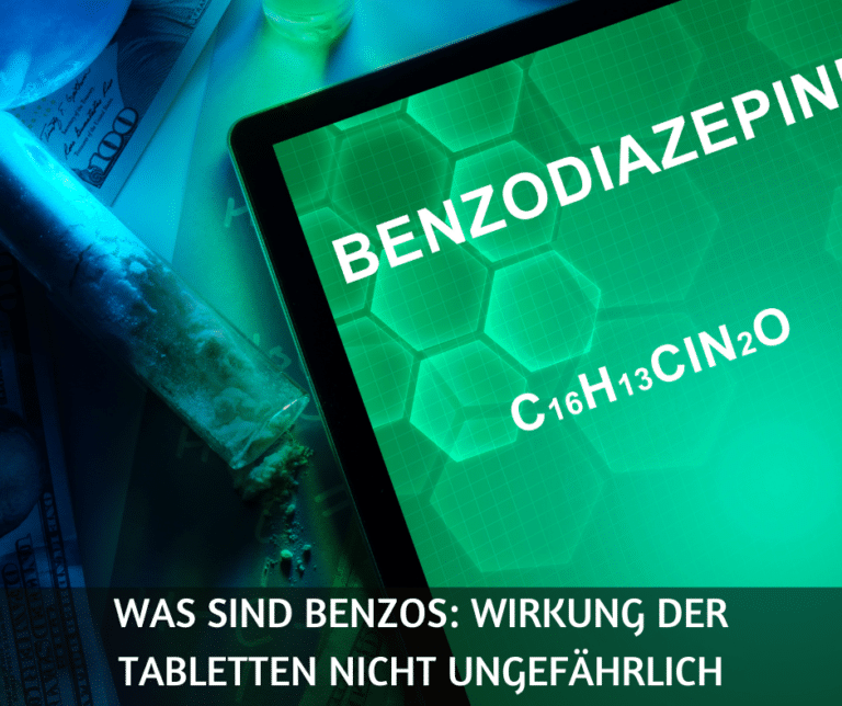 Was sind Benzos Wirkung der Tabletten nicht ungefährlich