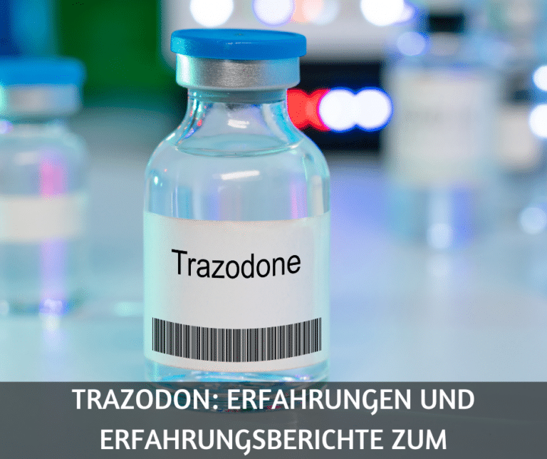 Trazodon Erfahrungen und Erfahrungsberichte zum Antidepressivum