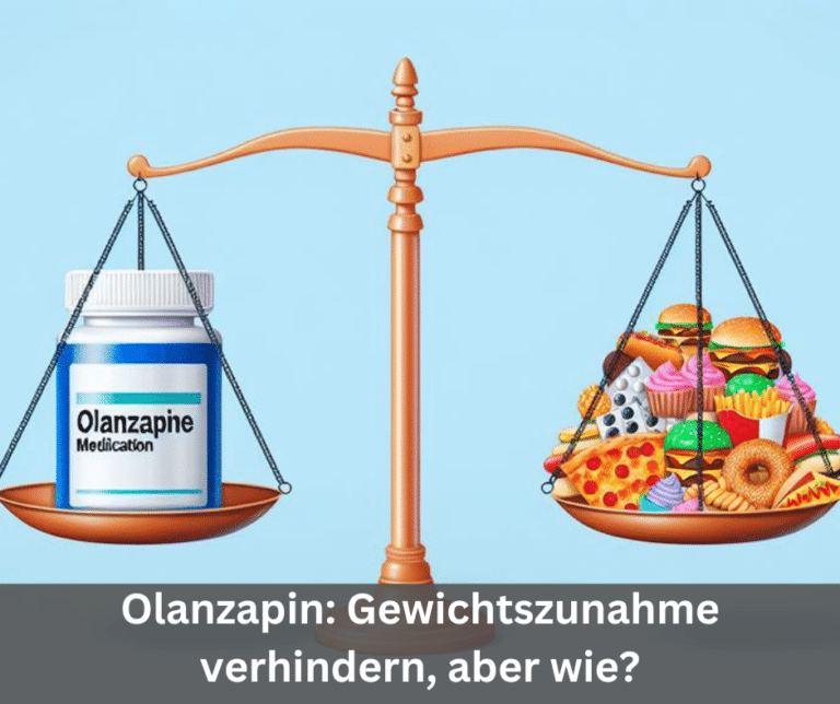 Olanzapin Gewichtszunahme verhindern, aber wie