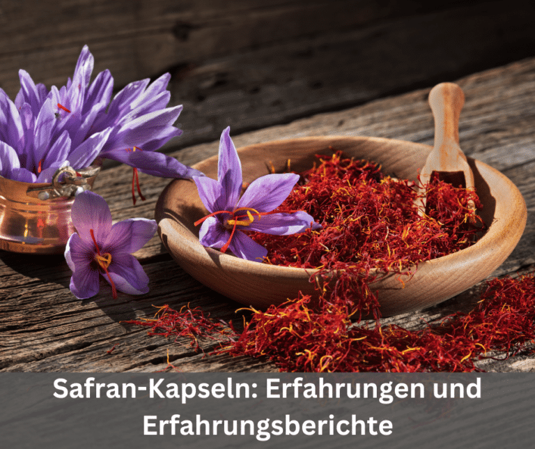 Safran-Kapseln Erfahrungen und Erfahrungsberichte