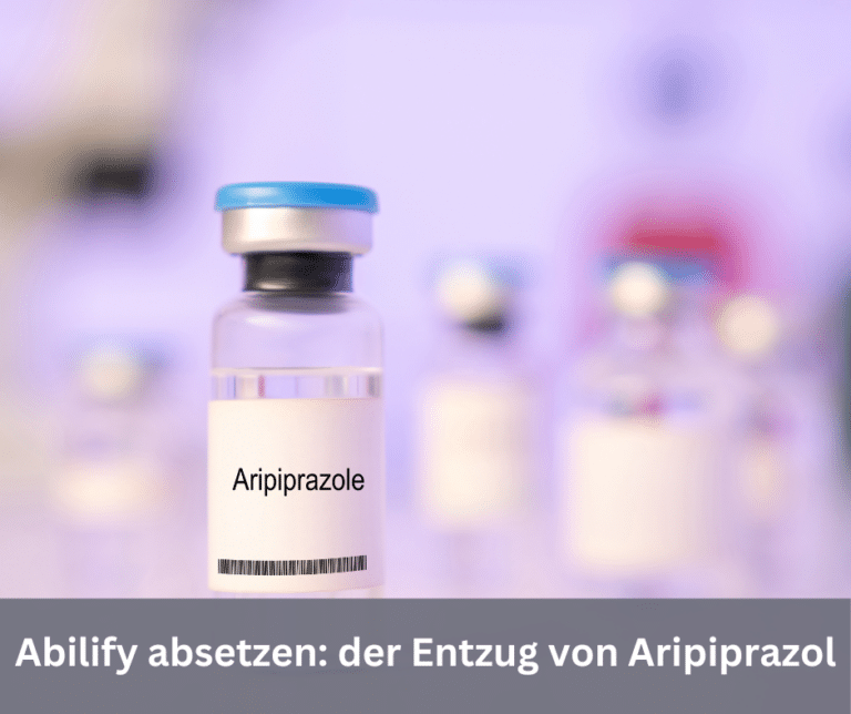 Abilify absetzen der Entzug von Aripiprazol