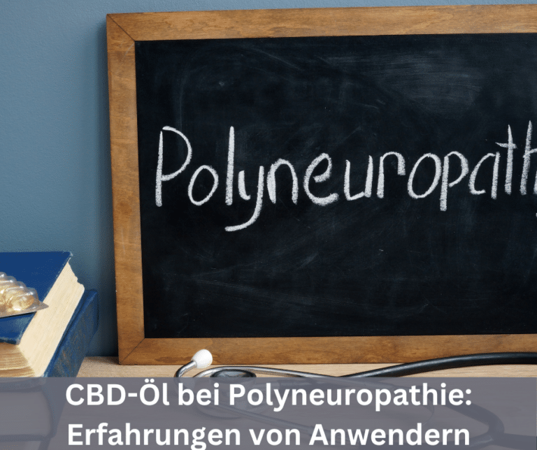 CBD Öl bei Polyneuropathie Erfahrungen von Anwendern